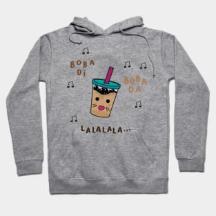 i love boba and sing bobadii bobadaa lala lala Hoodie